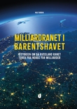 "Milliardranet i Barentshavet - historien om da Russland ranet  torsk fra Norge for milliarder" av Nils Torsvik