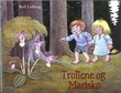 "Trollene og Marisko" av Rolf Lidberg