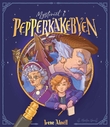 "Mysteriet i Pepperkakebyen" av Irene Ahnéll