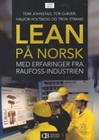 "Lean på norsk - med erfaringer fra Raufoss-industrien" av Tom Johnstad