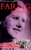 "Farlig ekteskap" av Edith Hahn Beer