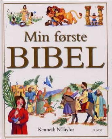 "Min første bibel" av Kenneth N. Taylor
