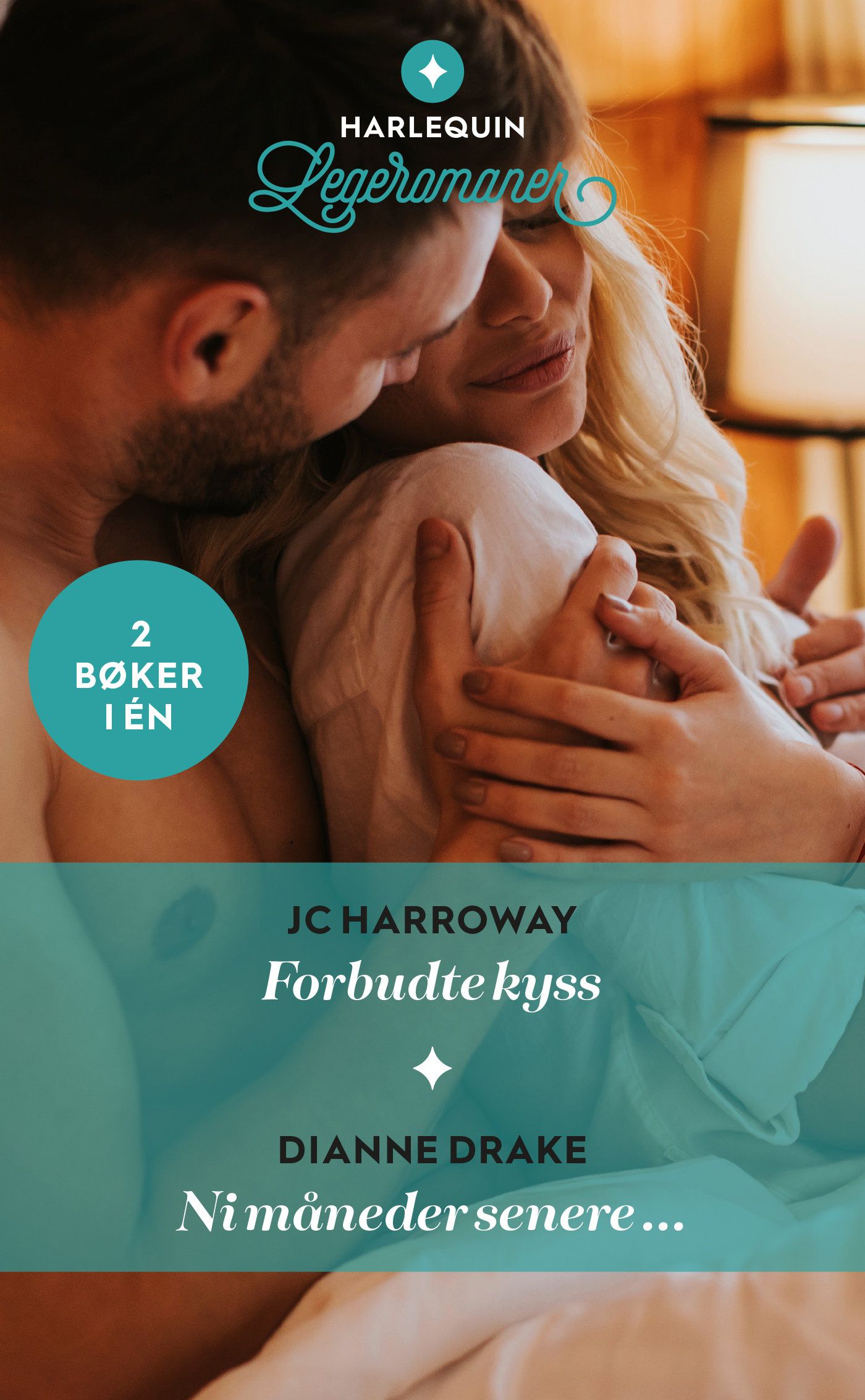 "Forbudte kyss ; Ni måneder senere..." av J.C. Harroway