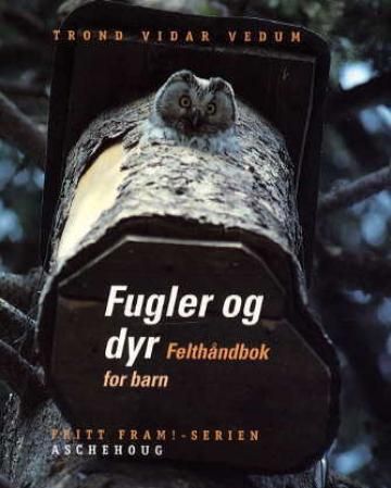 "Fritt fram! - fugler og dyr : felthåndbok for barn : pakke á 5 stk." av Trond Vidar Vedum