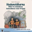 "Hedenoldbarna" av Bertil Almqvist