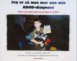 Omslagsbilde av Jeg er så mye mer enn min ADHD-diagnose ; There is so much more to me than my ADHD