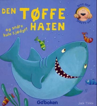 "Den tøffe haien - og andre kule sjødyr!" av Jack Tickle