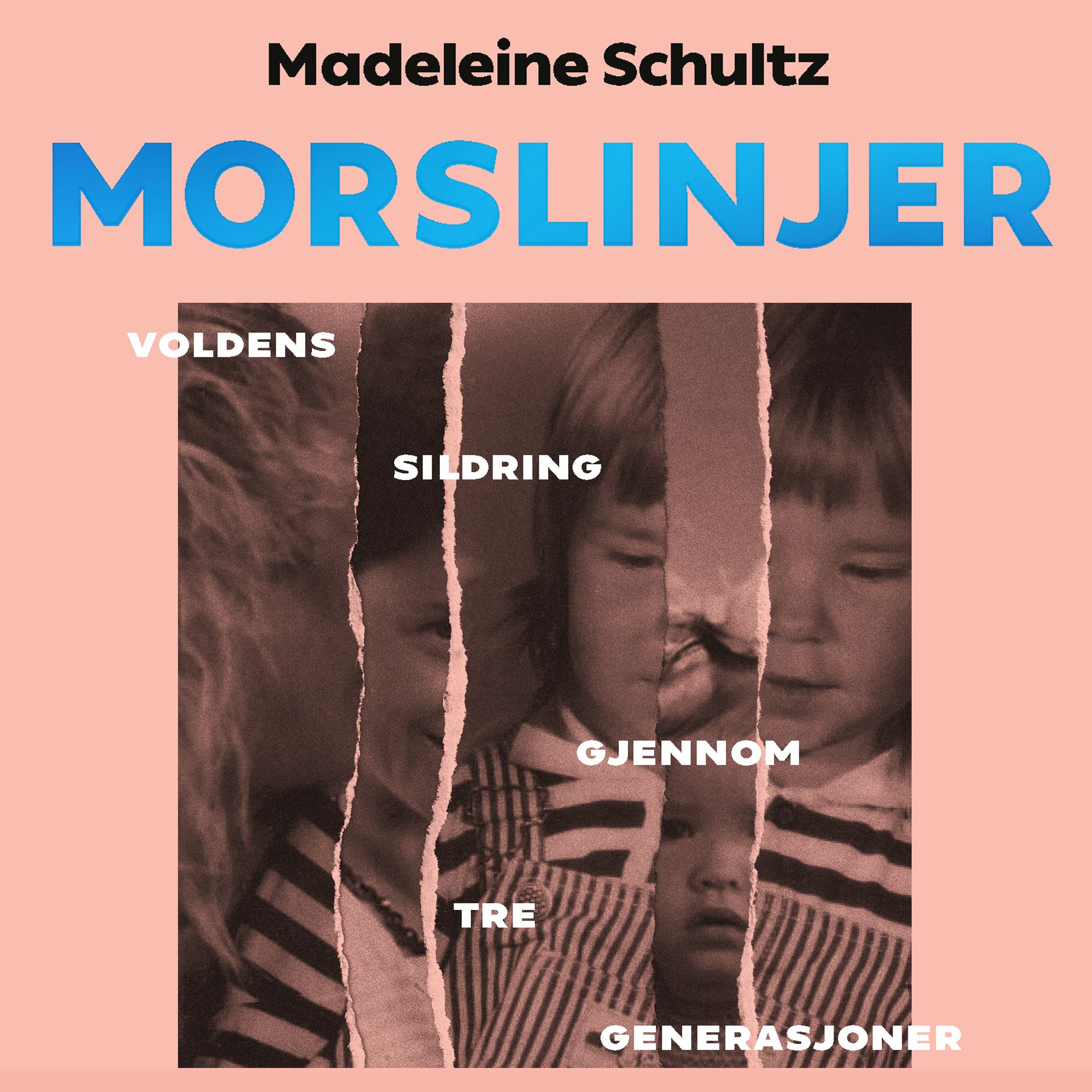 "Morslinjer - voldens sildring gjennom tre generasjoner" av Madeleine Schultz