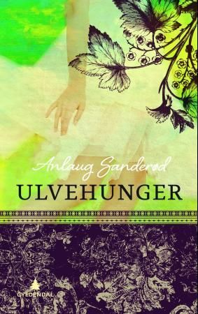 "Ulvehunger - noveller" av Anlaug Sanderød