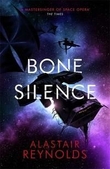 "Bone silence" av Alastair Reynolds