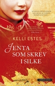 "Jenta som skrev i silke" av Kelli Estes