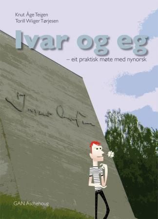 "Ivar og eg - eit praktisk møte med nynorsk : lærarbok" av Knut Åge Teigen