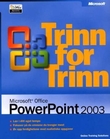 "Microsoft Office PowerPoint 2003 - trinn for trinn" av Online Training Solutions