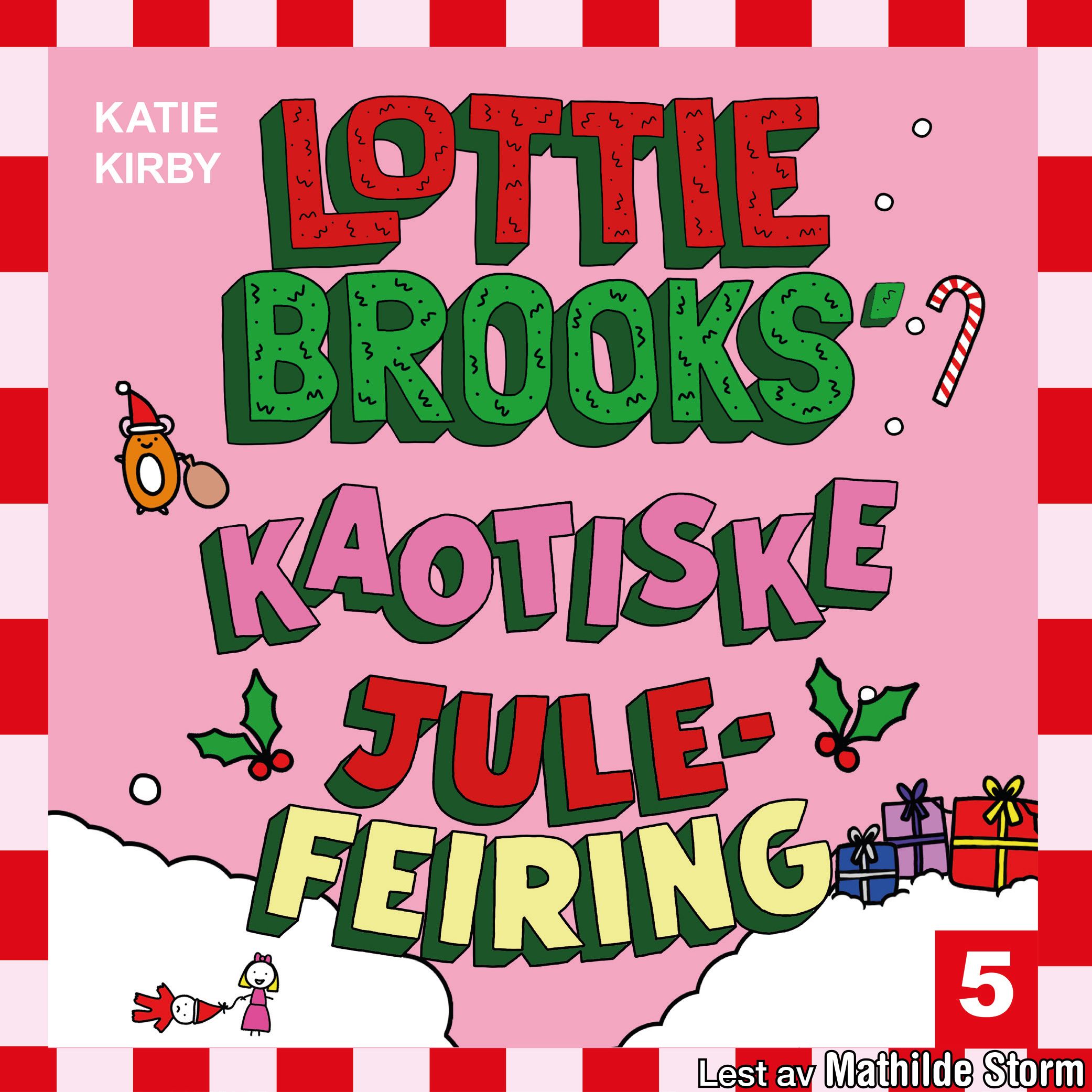 "Lottie Brooks´kaotiske julefeiring" av Katie Kirby
