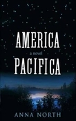 "America Pacifica" av Anna North