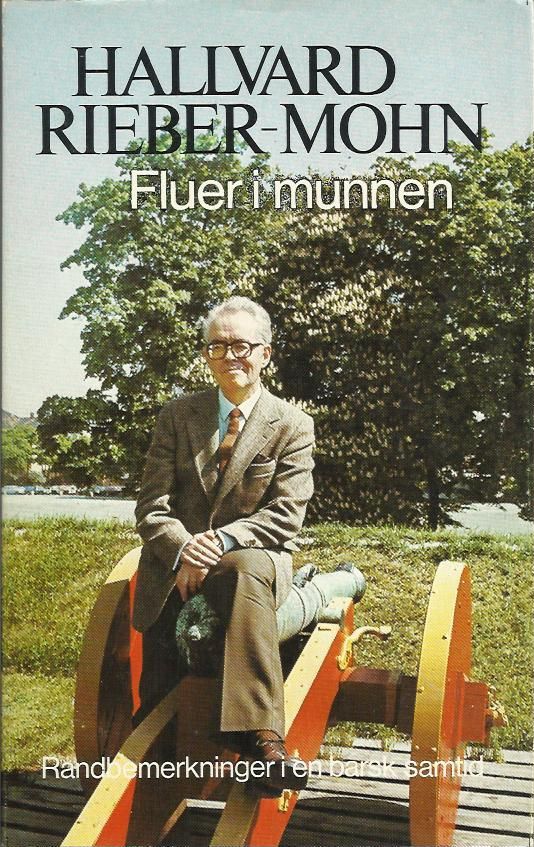 "Fluer i munnen - Randbemerkninger i en barsk samtid (Norwegian Edition)" av Hallvard Rieber-Mohn