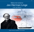 "Båtkonstruktøren Jan Herman Linge - livet og båtene" av Birger Kullmann