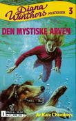 "Den mystiske arven - Diana Winthers mysterier 3" av Kate Chambers