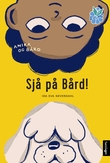 "Sjå på Bård!" av Ida Eva Neverdahl