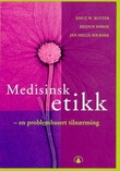 "Medisinsk etikk - en problembasert tilnærming" av Knut W. Ruyter