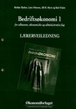 "Bedriftsøkonomi 1 - lærerveiledning : allmenne, økonomiske og administrative fag : videregående kurs 1" av Reidar Hæhre