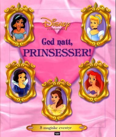 "God natt, prinsesser! - 5 magiske eventyr" av Disney