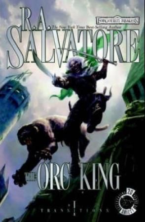"The orc king - transitions I" av R.A. Salvatore