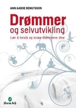 "Drømmer og selvutvikling - lær å forstå og bruke drømmene dine" av Ann Aaboe Bengtsson