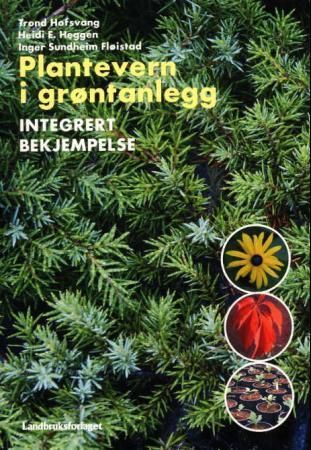 "Plantevern i grøntanlegg - integrert bekjempelse" av Trond Hofsvang