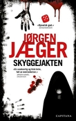 "Skyggejakten - kriminalroman" av Jørgen Jæger