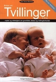 "Boken om tvillinger 0-10 år myter og virkelighet om graviditet, fødsel og tvillingforholdet" av Joan Tønder Grønning