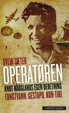 "Operatøren - Knut Hauglands egen beretning" av Knut Haugland