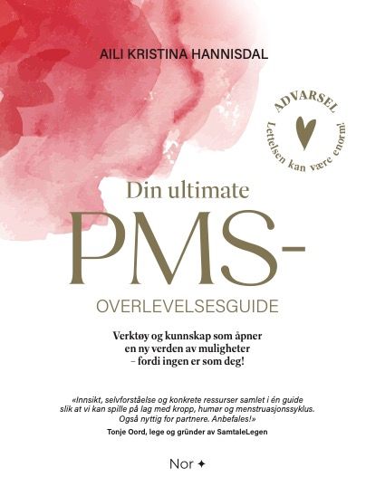 "Din ultimate PMS-overlevelsesguide" av Aili Hannisdal