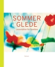 "Sommerglede - lesestykker for familien" av Anne Kristin Aasmundtveit