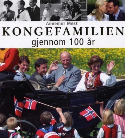 "Kongefamilien - gjennom 100 år" av Annemor Møst