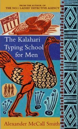 "The Kalahari typing school for men" av Alexander McCall Smith