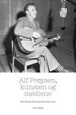 "Alf Prøysen, kunsten og mediene" av Hans Kristian Rustad