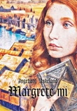 "Margrete mi - historisk roman" av Ingeborg Askeland