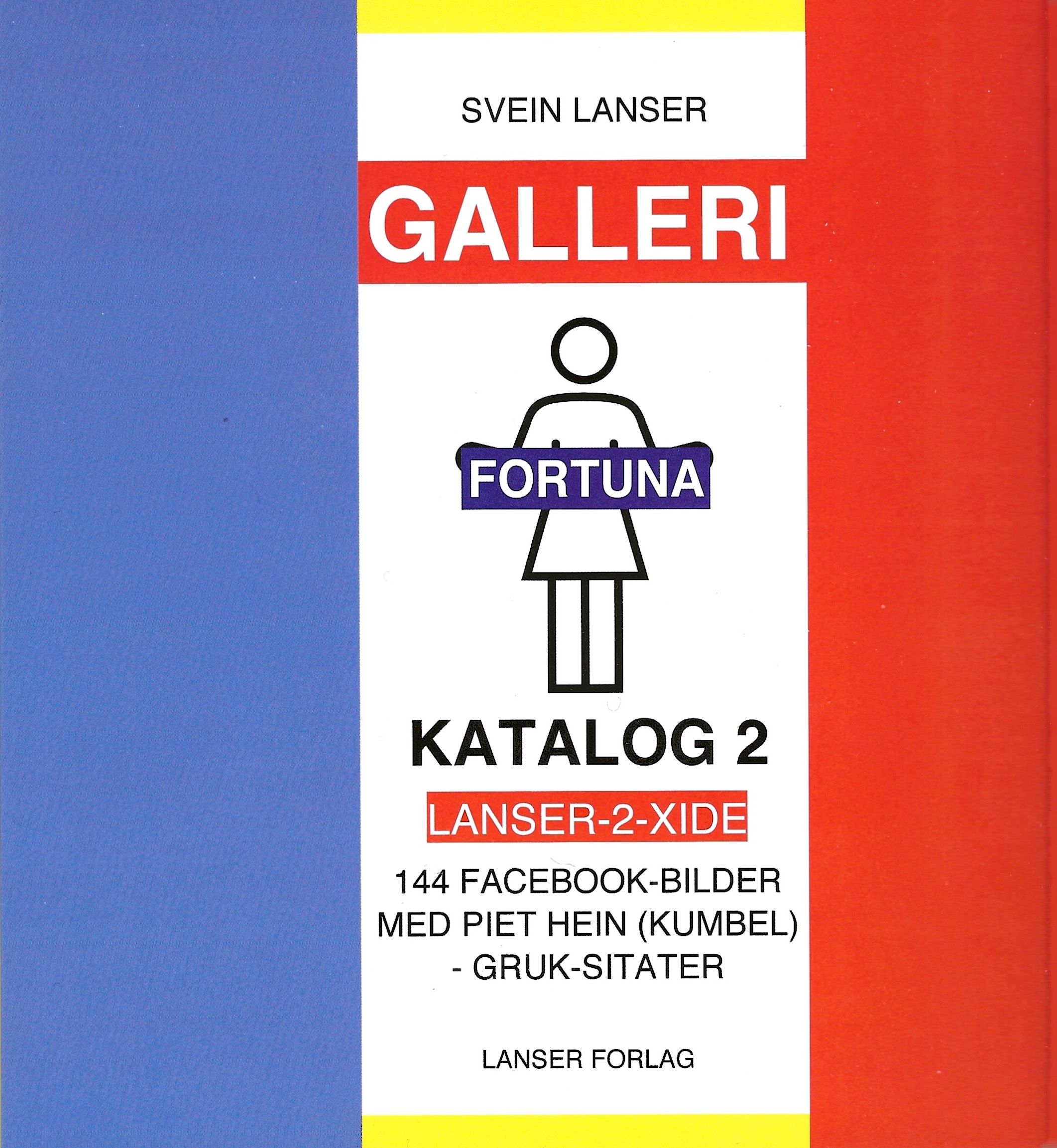 "Galleri lanser-2-xide - katalog : fortuna II serie 13-24" av Svein Lanser