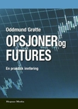"Opsjoner og futures - en praktisk innføring" av Oddmund Grøtte