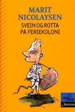 "Svein og rotta på feriekoloni" av Marit Nicolaysen