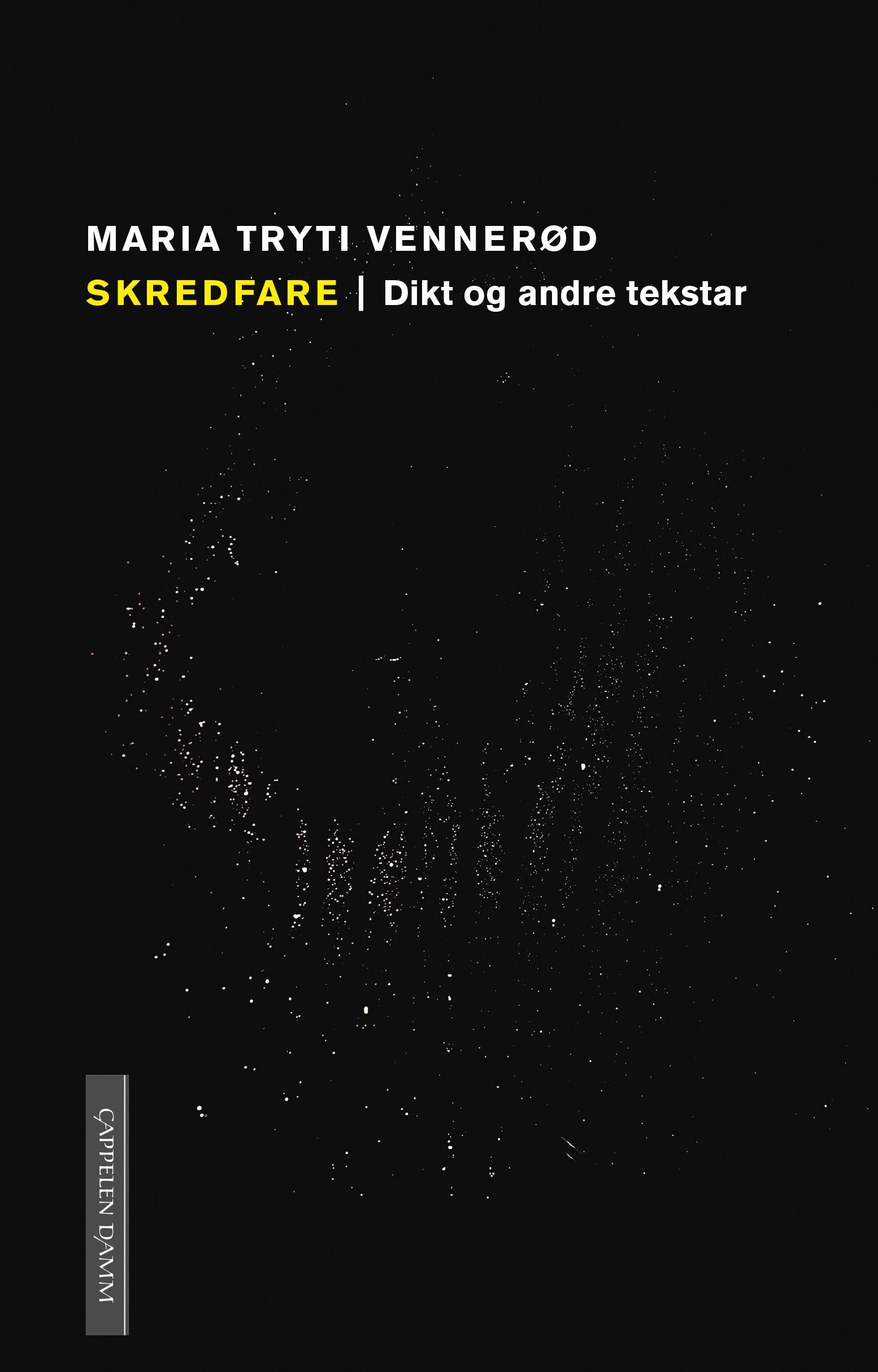 "Skredfare - dikt og andre tekstar" av Maria Tryti Vennerød