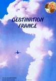 "Destination France" av Anne Bjørnebek
