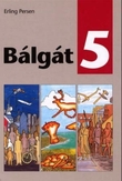 "Bálgát 5" av Erling Persen