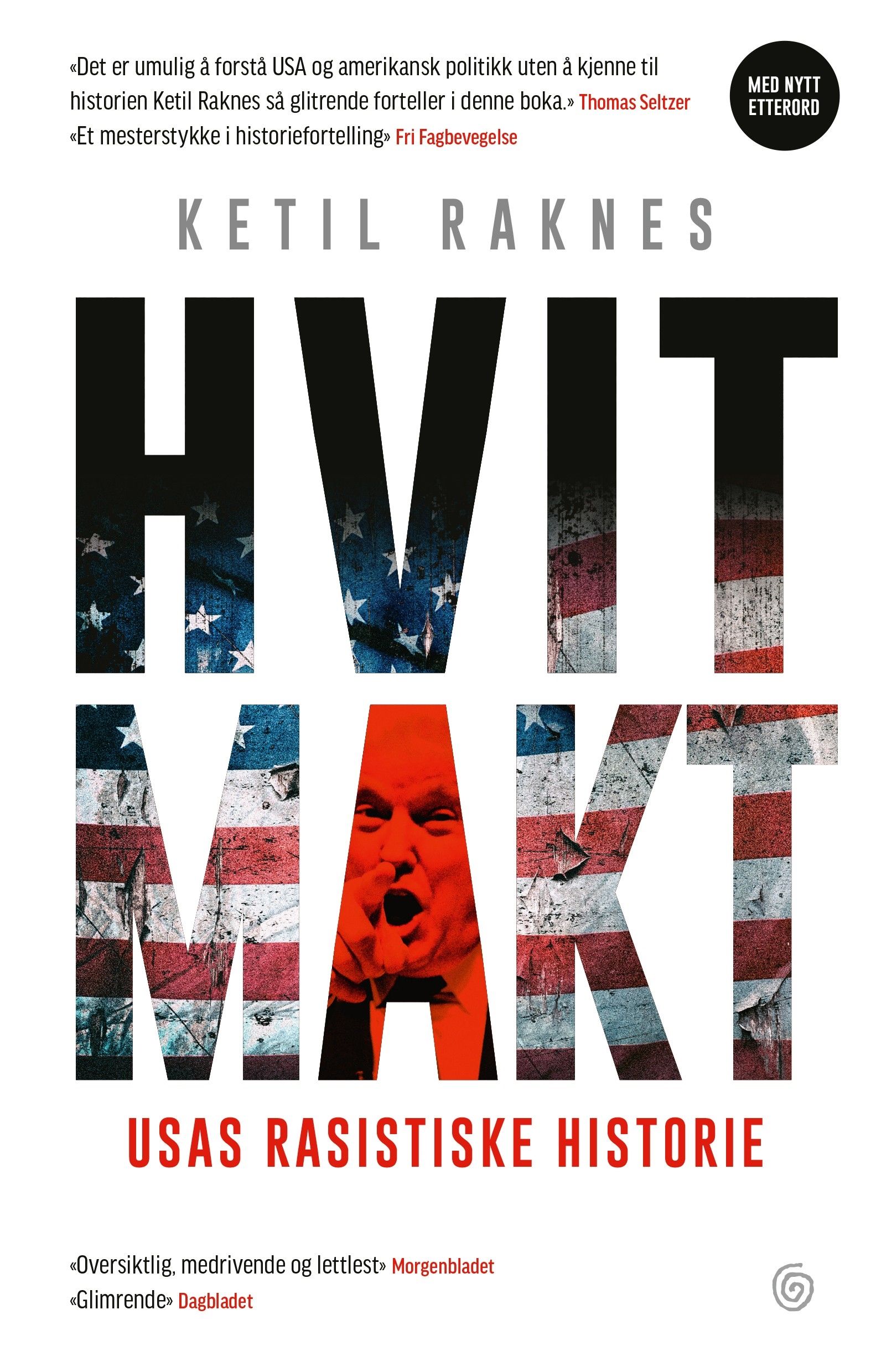 "Hvit makt - USAs rasistiske historie" av Ketil Raknes