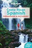 "Costa Rican spanish - phrasebook& dictionary" 