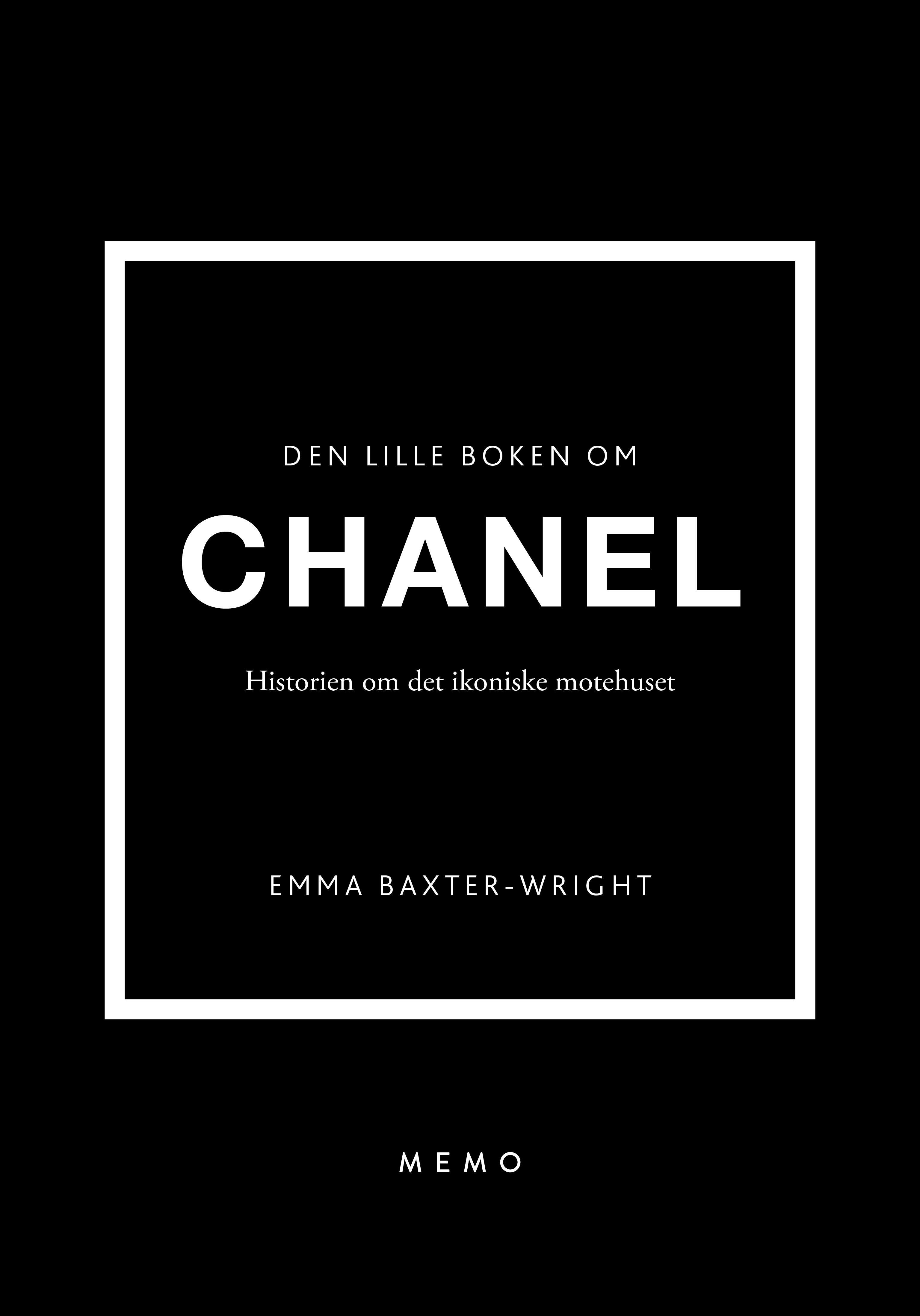 "Den lille boken om Chanel - historien om det ikoniske motehuset" av Emma Baxter-Wright