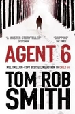 "Agent 6" av Tom Rob Smith