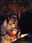 "En hund etter elg - elghunder og elgjakt" av Øystein Kjerulf Brenno