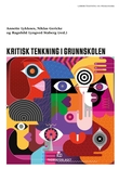 "Kritisk tenkning i grunnskolen" av Annette Lykknes